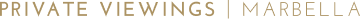 Private Viewings | Marbella